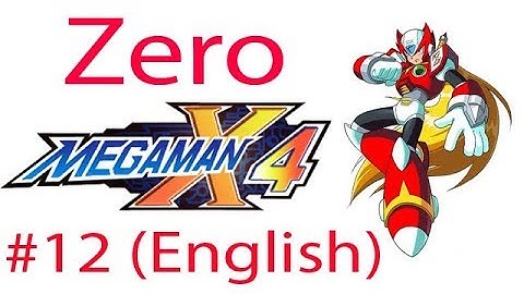 Megaman X4 Zero Ep. 12 Chapter 11 - Final Weapon Stage 1 (Eng. Ver)