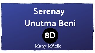 Esmeray - Unutma Beni (8D)