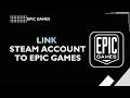 How to link steam account to epic games