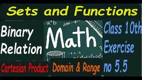 Sets & Functions Class 10th exercise no 5.5