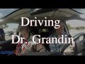 Driving Dr.  Grandin