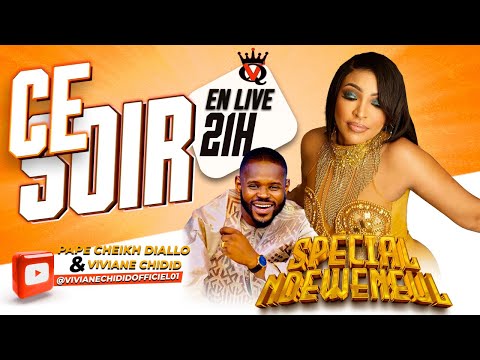 🔴 LIVE : Viviane CHIDID - SPECIAL NDEWENEUL avec Pape Cheikh DIALLO