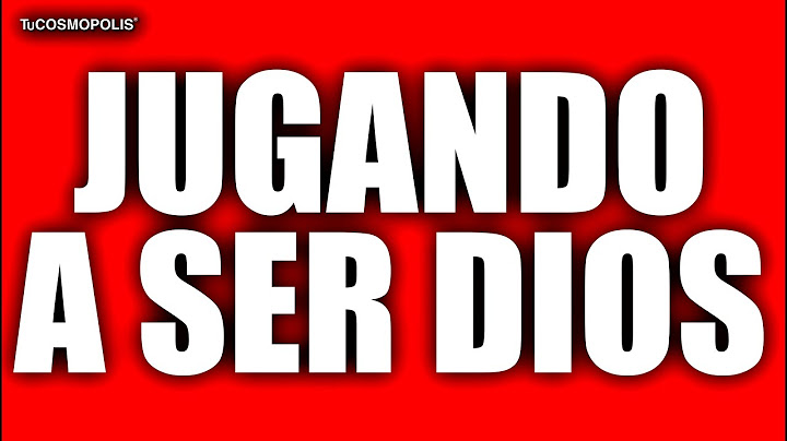 Jugando a ser Dios