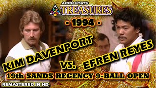 9-BALL: Kim DAVENPORT vs EFREN REYES - 1994 SANDS REGENCY XIX 9-BALL OPEN