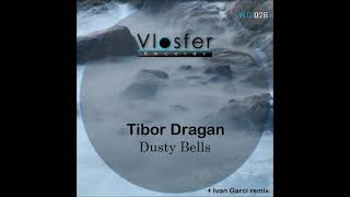 Tibor Dragan - Dusty bells (Vlosfer records) VLO026