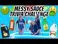 MESSY SAUCE TRIVIA CHALLENGE | W/ SAVANNAH & KYLEE