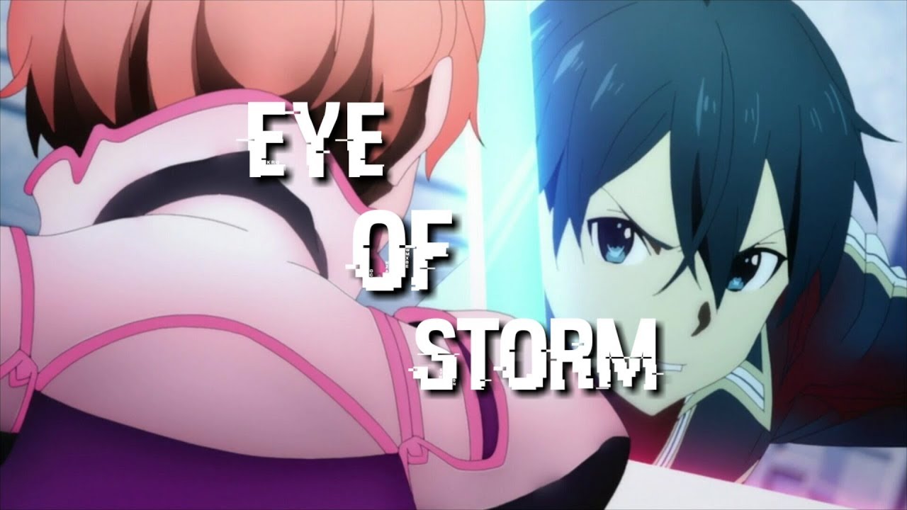 Sword Art Online Alicization [AMV] - Eye Of The Storm - YouTube