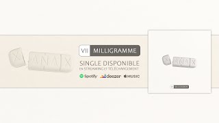 VII - Milligramme (Clip rap)