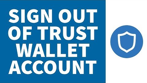 How to Sign Out of Trust Wallet || Logout Trust Wallet || 2022