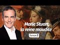 Au cœur de l'histoire: Marie Stuart, la reine maudite (Franck Ferrand)