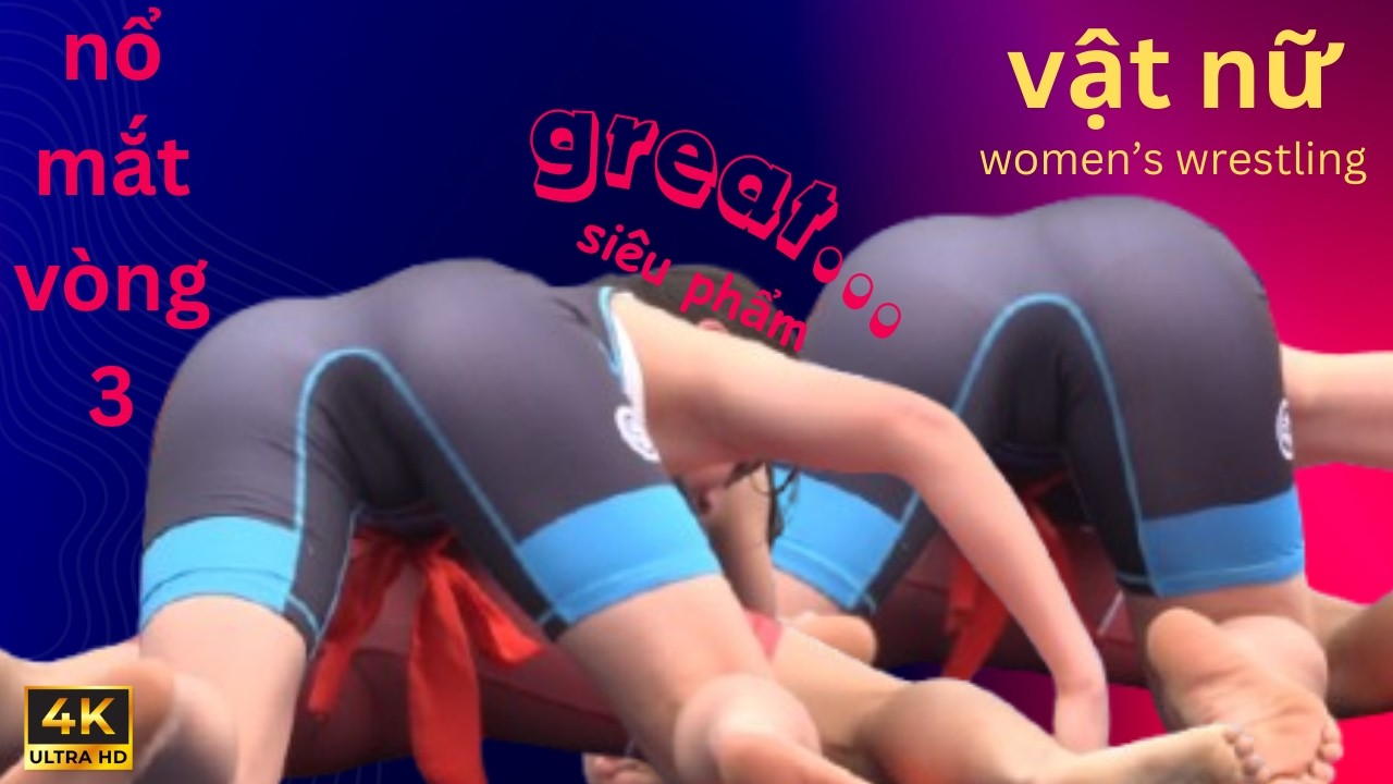 Siêu Phẩm Vật Nữ,Nổ Mắt Vòng Ba#vatnu #wwe #vietnamcountry #wrestling
