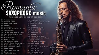 Romantic Saxophone Music 🎷Relaxation with the Greatest Saxophone Instrumental Love Songs of All Time