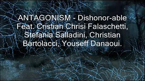 Antagonism - Dishonor-able (Disonorevole) feat. Fa...