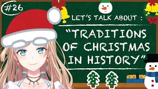 【ALSTROEPEDIA #26】Traditions of Christmas in History【NIJISANJI ID | Layla】