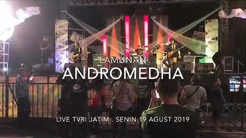 ANDROMEDHA - LAMUNAN. Live HUT TVRI JATIM 57Th.