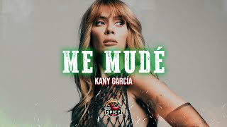 Kany García - Me Mudé (Letra/Lyrics)