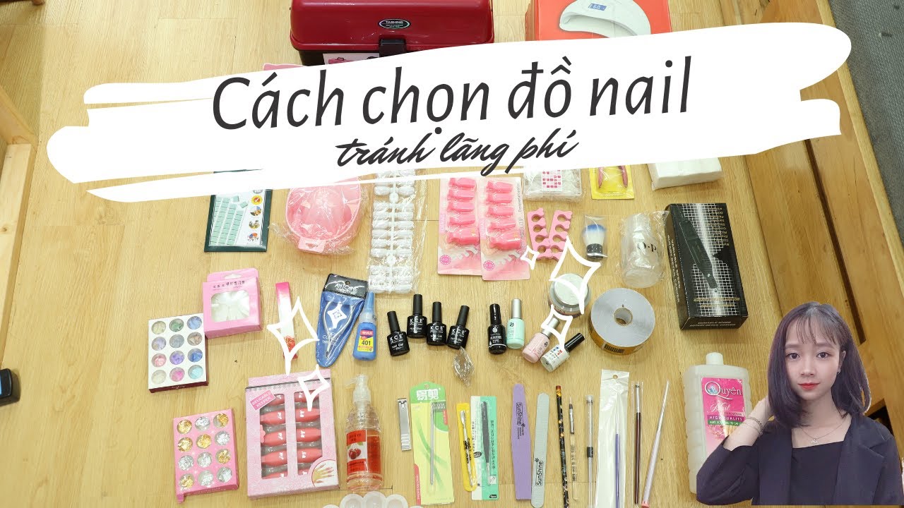 Đồ nghề học nail | Cốp nail cơ bản cần những gì ?? kinh nghiệm chọn đồ nail tránh lãng phí