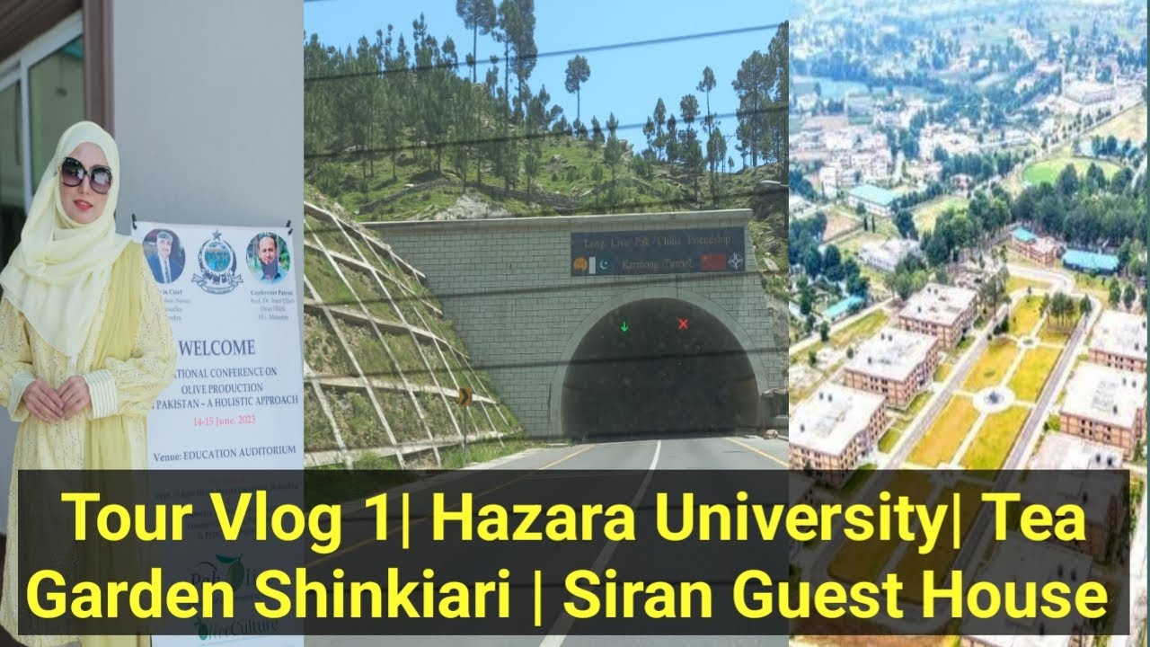 Tour Vlog 1 | Hazara University Mansehra | Siran Guest House | Tea Garden Shinkiari |STO Traveling