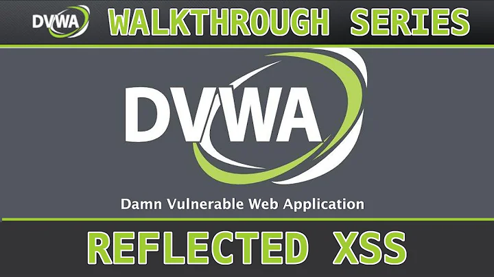 11 - XSS (Reflected) (low/med/high) - Damn Vulnerable Web Application (DVWA)