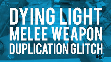 Quick Tip: Dying Light Melee Weapon Duplication Glitch (PATCHED IN 1.5)