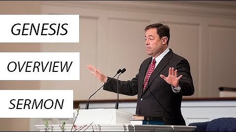 Genesis Overview Sermon by Mark Dever