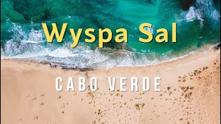 Cape Verde  What to see in Sal Island (4K)