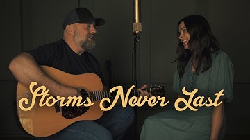 Storms Never Last - Steven & Anna Wood