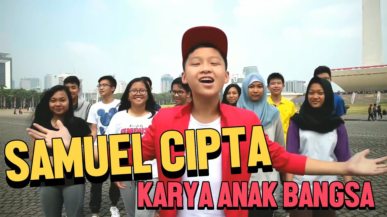  KARYA  ANAK  BANGSA  by Samuel Cipta YouTube