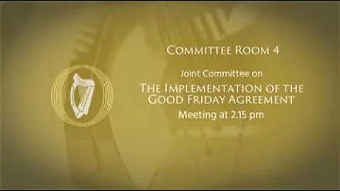 Joint Committee on the Implementation of the Good Friday Agreement debate -  Thursday, 25 Oct 2018