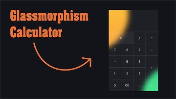 Responsive Glassmorphism Calculator | World JS, Glassmorphism