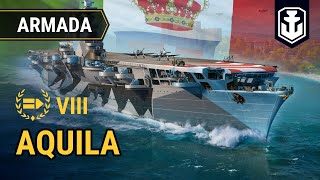 Armada: Aquila — Italian aircraft carrier | World of Warships