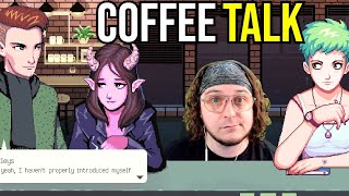 Comforting People With Problems With Coffee! (Coffee Talk)
