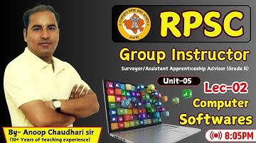 Rpsc group instructor classes | Computer  (Unit-05)  || Softwares Lec-02  || rpsc group instructor