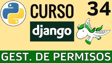 Gestión de Permisos (auth_permission) en Django | Autenticación y Autorización | Curso Django 🦄 # 34