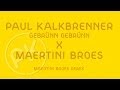 Miniature de la vidéo de la chanson Gebrünn Gebrünn (Maertini Broes Remix)
