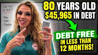 80 Years Old $45,965 in Debt to Debt Free in Less Than 12 Months!