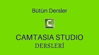 Camtasia Studio - Bütün Dersler (5 Ders)