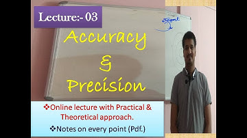 Engineering Metrology |Accuracy and Precision | part 03