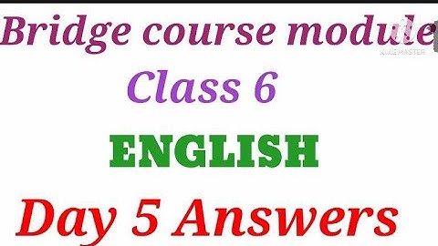 Bridge Course Module CLASS-6 English Day 5 Answers