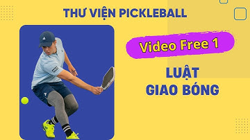 F1. Luật Giao Bóng #pickleball #pickleballvietnam #thuvienpickleball