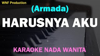 Armada - Harusnya Aku (Karaoke Nada Wanita)