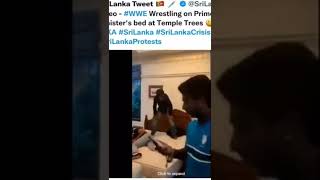 Wrestling on Prime Minister bed at Sri Lanka ???
