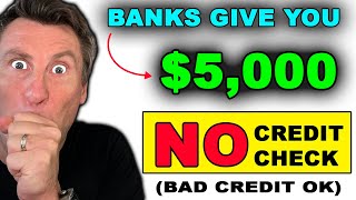 Banks give YOU $5000 Cash With NO CREDIT CHECK! DON