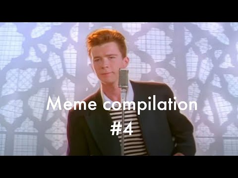 Rick Astley meme compilation #4 - YouTube