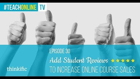 Add Student Reviews To Increase Online Course Sales