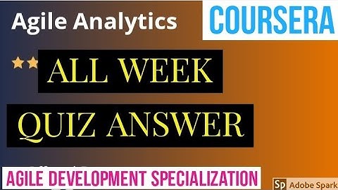 Agile Analytics all week quiz answer || Agile Analytics quiz answer || quiz solution || coursera