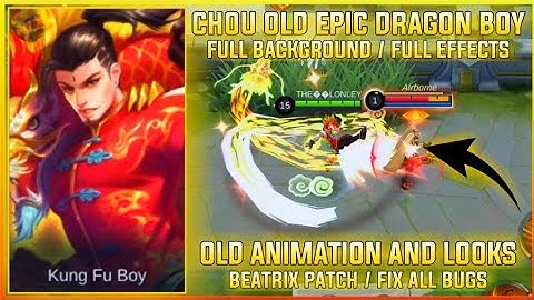 Chou Old Dragon Boy Skin Script| Full Background Old Animations | Beatrix Patch | MLBB
