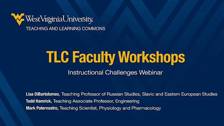 WVU TLC Workshop - Instructional Challenges Webinar