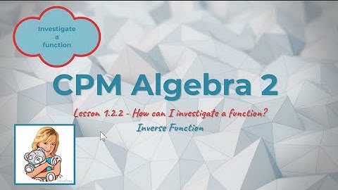 CPM Algebra 2 - Lesson 1.2.2 Help Video