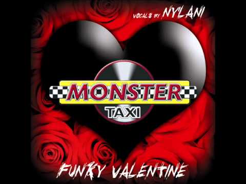 Monster Taxi ft. Ny'Lani - Funky Valentine